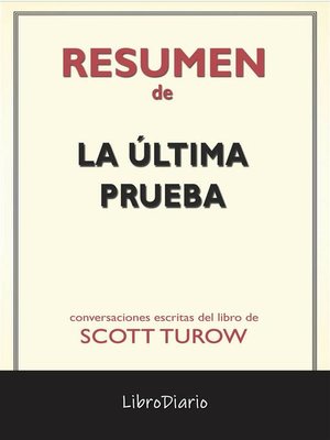 cover image of La Última Prueba de Scott Turow--Conversaciones Escritas